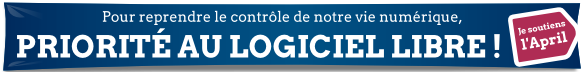 priorite logiciel libre je soutiens april
